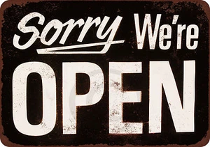 Sorry We're Open Vintage Reproduktion Blechschild 8 x 12 - Bild 1 von 1