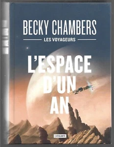 L ESPACE D UN AN . Becky CHAMBERS . LES VOYAGEURS - Picture 1 of 1