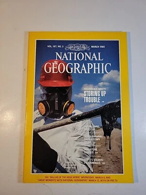  MAR 1985 NATIONAL GEOGRAPHIC SOCIETY / HAZARDOUS WASTE STORING UP TROUBLE - Image 1 of 4