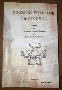 Cooking with the Groundhog SC Adrian Hospital Auxiliary Light & Hamill Very Good - Picture 1 of 9