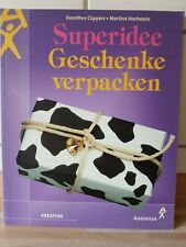 Superidee: Geschenke verpacken - Cüppers, Dorothea, Hochstein, Martina