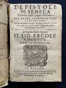 L'Epistole di Seneca nella Lingua Toscana Francesco Doni - Milano 1611 Bidelli - Foto 1 di 6