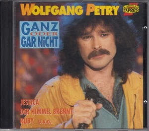 WOLFGANG PETRY Ganz Oder Gar Nicht - Best Of CD Album 1993 NEU Der Himmel Brennt - Bild 1 von 7