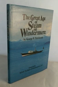 The Great Age of Steam on Windermere by George H Pattinson, SIGNED - Picture 1 of 10