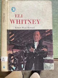 ELI WHITNEY by Robert West Howard ~ 1966 HC/DJ ~ 1st Edition 1st Printing - Picture 1 of 10