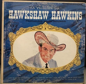Wade Holmes - A Tribute To Hawkshaw Hawkins LP Vinyl Record Album SU 304* - Picture 1 of 2
