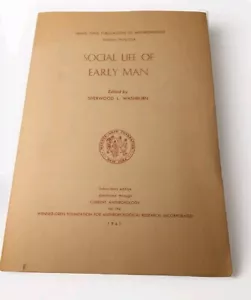 Social Life of Early Man Edited By S.L. Washburn -1961 Paperback - Wenner-Gren - Imagen 1 de 16
