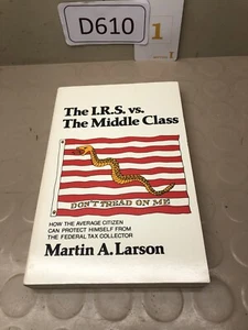 The IRS Vs The Middle Class By Martin Larson - Imagen 1 de 2
