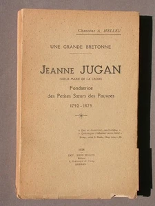 Jeanne Jugan - Helleu, Petites soeurs des Pauvres 1938 Bretagne Biographie - Foto 1 di 1