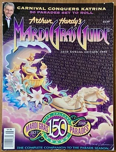 2006 “Post Katrina” ARTHUR HARDY'S MARDI GRAS GUIDE MAGAZINE~(150th Mardi Gras) - Picture 1 of 2