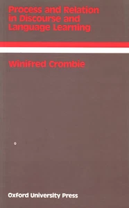 WINIFRED CROMBIE PROCESS AND RELATION IN DISCOURSE LANGUAGE LEARNING - Picture 1 of 1