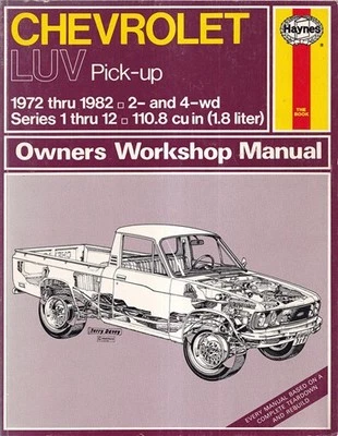 1972-1982 Chevrolet Luv Pick-Up Haynes Manuale Camion Negozio Servizio Libro - Immagine 1 di 4