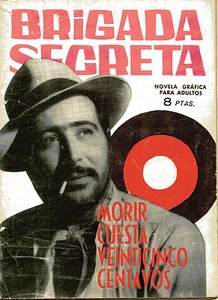 BRIGADA SECRETA nº63-MORIR CUESTA 25 CENTAVOS-DIBUJOS DURAN ed.TORAY 1964 - Picture 1 of 1