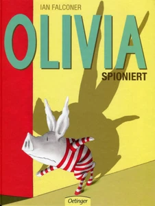 Ian Falconer und Maya Geis: Olivia spioniert: Bilderbuch - Imagen 1 de 1