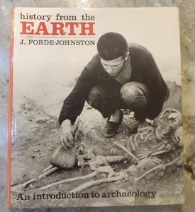 History from the Earth: Introduction to Arch... by Forde-Johnston, Jame Hardback - Picture 1 of 5