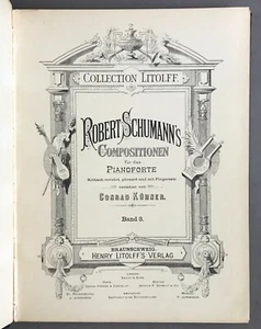Robert Schumann’s Compositionen für das Pianoforte  #1703   H. Litolff   c.1900  - Picture 1 of 10