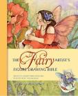 The Fairy Artist's Figure Drawing Bible: Ready to Draw Templates and Step-by-ste
