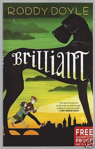 Brilliant by Roddy Doyle (Paddy Clarke Ha Ha Ha) ARC - Bild 1 von 1