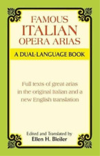 Ellen H. Bleiler Famous Italian Opera Arias - a Dual-Language Book (Paperback)