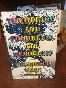 Tomorrow, and Tomorrow, and Tomorrow. Gabrielle Zevin 1st HC Ptg Fine Unread - Foto 1 di 5