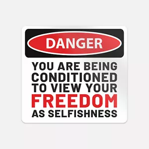 Danger Conditioned To View Your Freedom Car Bumper Vinyl Sticker Decal - Picture 1 of 4