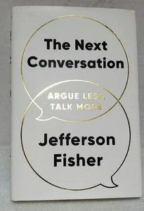 The Next Conversation Hardcover Jefferson Fisher Argue Less Talk More Book Guide - Bild 1 von 15