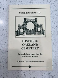 Historic Oakland Foundation Your Gateway to Oakland Cemetery 1999 Atlanta - Imagen 1 de 6