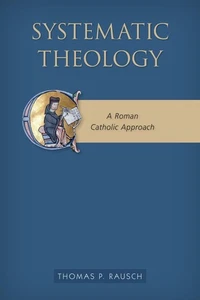 Systematische Theologie: Ein römisch-katholischer Ansatz von Thomas P. Rausch (Englisch) Pap - Bild 1 von 1
