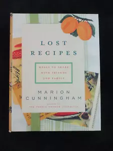 Lost Recipes Marion Cunningham Meals to Share with Friends and Family VG Cond - Foto 1 di 4