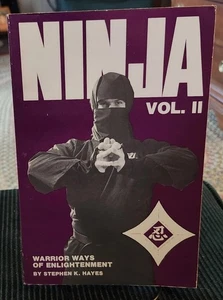 Ninja Vol.II: Warrior Ways of Enlightenment by Stephen K. Hayes Paperback 1984 - Imagen 1 de 4