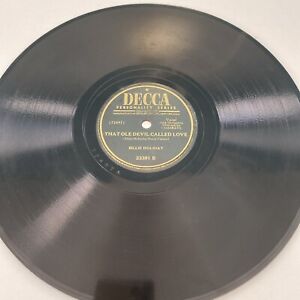 BILLIE HOLIDAY 78 rpm DECCA 23391 That Ole Devil Called Love JAZZ BLUES 1944 E