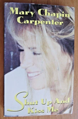 Mary Chapin Carpenter ~ Shut Up and Kiss Me ~ 1994 Sony Cassette Single - Image 1 of 3