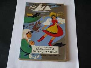 BIBLIOTHÈQUE DE SUZETTE CATHERINE ET LE BATEAU FANTÔME A. PECOUD 1947 - Picture 1 of 1