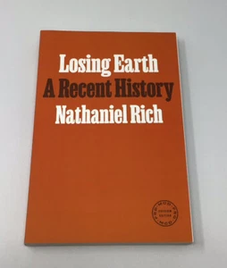 Losing Earth: A Recent History by Nathaniel Rich 2019 ARC Paperback - Imagen 1 de 6