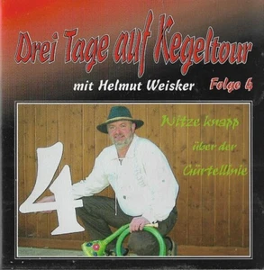 Drei Tage auf Kegeltour mit Helmut Weisker Folge 4 | CD | 2003 - Bild 1 von 2