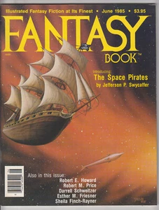 Fantasy Book Vol. 4 No. 2, ROBERT E. HOWARD, SPACE PIRATES, June 1985 VF r - Picture 1 of 5