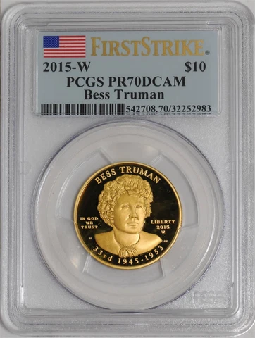 2015-W $10 Bess Truman First Strike PR70 DCAM PCGS 932936-7 Cover