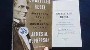 Embattled Rebel SIGNED Jefferson Davis as Commander in Chief by James McPherson - Picture 1 of 11