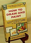 HOW TO DRAW AND PAINT BY HENRY GASSER DELL LAUREL LX107 6TH PRINT NOV 1963 ILL*