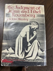 John Wexley "The Judgment of Julius and Ethel Rosenberg" (1955) 2nd Edition - Foto 1 di 8