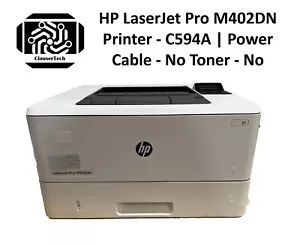 HP LaserJet Pro M402DN Printer - C594A | Power Cable - No Toner - No Drum - Picture 1 of 1