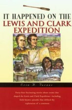 It Happened on the Lewis and Clark Expedition (It Happened In Series) by 