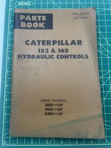 Caterpillar CAT 153 & 163 Hydraulic Controls Parts Book 38G1-Up 39G1-Up. - Picture 1 of 6