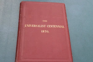 1870 Proceedings of the Universalist Centennial Gloucester Massachusetts - Picture 1 of 4