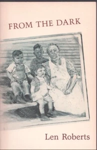 From The Dark by Len Roberts 1st Inscribed & Signed - As New! - Imagen 1 de 1