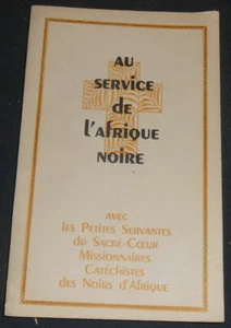 Au Service de l ‘Afrique Noire avec les Petites Servantes du Sacré-Cœur - Picture 1 of 3