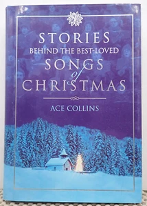 Stories Behind the Best Loved Christmas Songs - Ace Collins - Zondervan 2001 - Picture 1 of 5