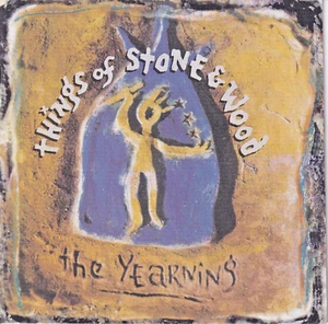 THINGS OF STONE & WOOD The Yearning CD New SirH70 - Picture 1 of 2