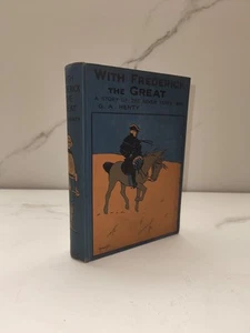 G.A. Henty: With Frederick the Great - A Story of the Seven Years War - Picture 1 of 6