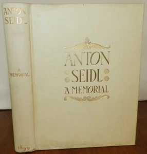 Conductor Anton Seidl 1898 Metroplitan Opera Memorial Program  +1899 LtEd Volume - Picture 1 of 18
